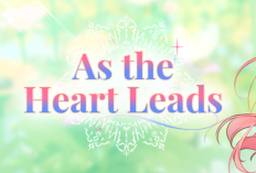 Spoiler! Read Web Novel As Your Heart Leads You 123-124 in English, How Dare Hailey Do That!