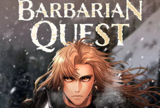 Link to Read Barbarian Quest Manhwa Full Chapter with English Scan FREE!, Follow the Story of Urich Explores Unfamiliar Lands